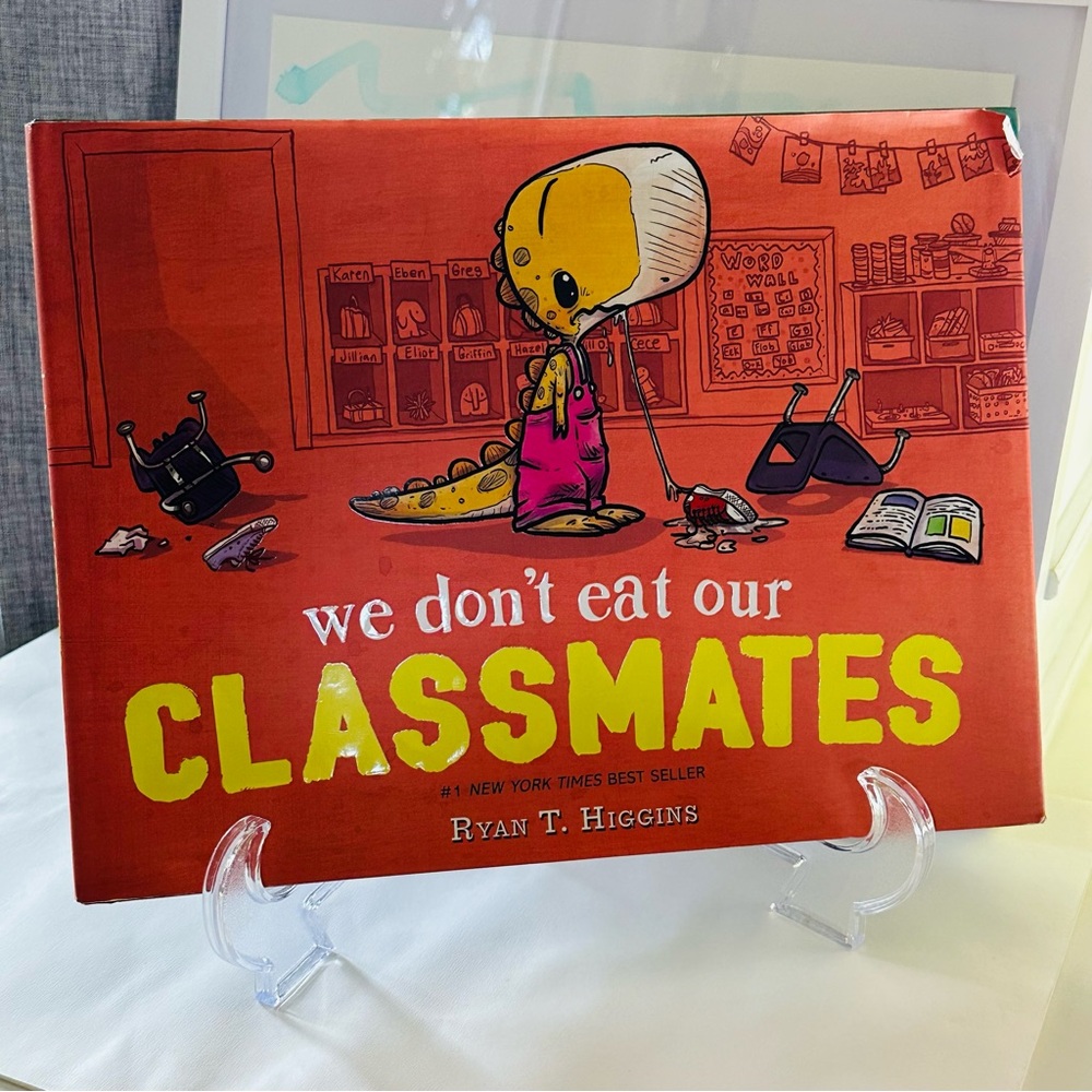 We Don’t Eat Our Classmates Bryan T Higgins Hardcover Picture Book